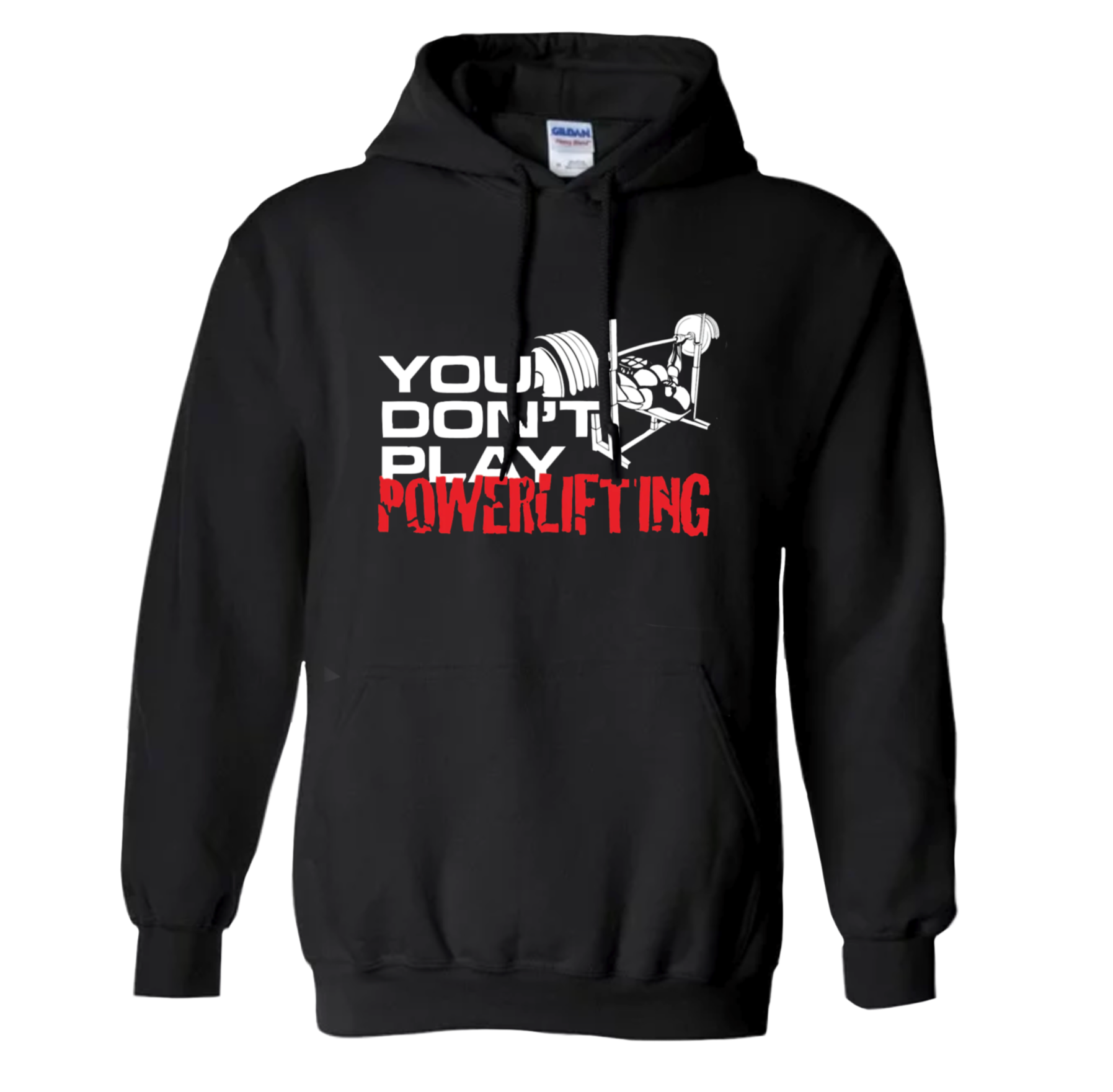 You Don't Play Powerlifting Sweatshirt